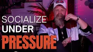 Socialize and WIN Under EXTREME PRESSURE - Secrets From 20 Years Infield