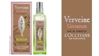 Verveine Geranium L'Occitane Verbena Collection New Summer Fragrance