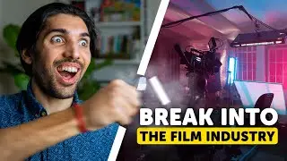 Break Into The Film Industry, With These 5 Tips