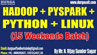 HADOOP + PYSPARK + PYTHON + LINUX tutorial || by Mr. N. Vijay Sunder Sagar On 15-02-2025 @4:30PM IST