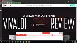 Vivaldi 1.2 Review!