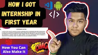 HOW I GOT MY PAID INTERNSHIP IN FIRST YEAR OF COLLEGE🔥 | How to Get a guaranteed Internship in India