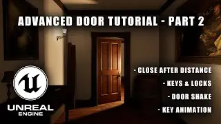 Unreal Engine 5 Advanced Door Tutorial - Keys, Animations and more | Step-by-Step Tutorial