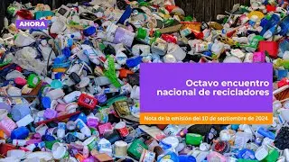 Octavo encuentro nacional de recicladores | Economía