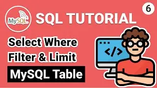 MySQL SELECT WHERE IN Between And LIKE LIMIT Filter Rows | SQL Tutorial For Beginners (MySQL)