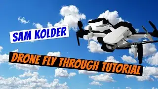 Sam Kolder Drone Fly through tutorial