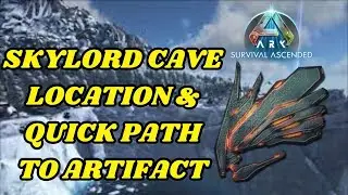 Skylord Cave Location & Ez Path to Artifact Ark: Survival Ascended