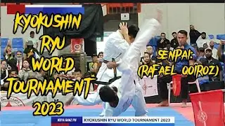 SENPAI (Rafael Quiroz) KYOKUSHIN RYU WORLD TOURNAMENT 2023