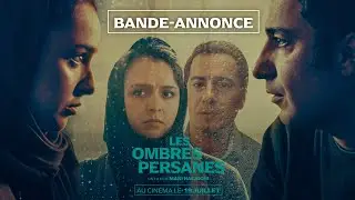 LES OMBRES PERSANES - Bande-annonce