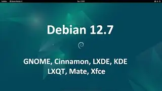 Debian 12.7 (GNOME, KDE, CINNAMON, LXQT, LXDE, MATE, XFCE)