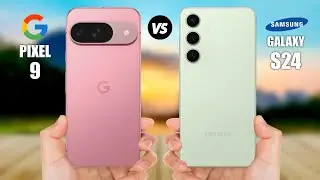 Google Pixel 9 VS Samsung Galaxy S24