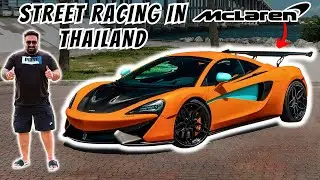 STREET RACING WITH A MCLAREN 😍🔥 || THAILAND DAY-5