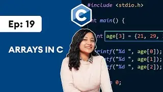 #19 C Arrays | C Programming For Beginners