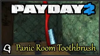 Panic Room Toothbrush [Payday 2] 