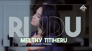 RINDU - MELTHY TITIHERU (OFFICIAL MUSIC VIDEO)