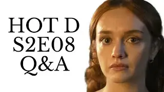 House of the Dragon S2E08 live Q&A discussion