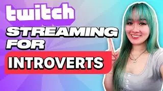 Successful Streaming Tips for INTROVERTS