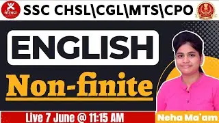 SSC CHSL\CGL\MTS\CPO || English Special Class - Non-finite || Neha Ma'am || Vatican Institute ||