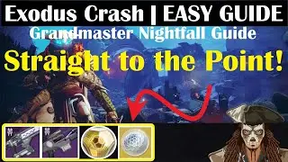 Destiny 2 | Exodus Crash | FAST & EASY | Grandmaster Nightfall guide | Season 15