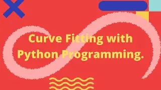 Curve Fitting with Python Programming