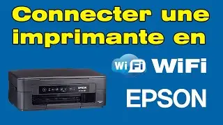 Comment connecter une imprimante Epson en Wifi