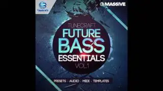 Tunecraft Future Bass Essentials Vol.1