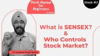 Week - 2 | What is Stock Market INDEX? | Who Regulates Stock Markets? | NSE BSE NIFTY SENSEX