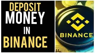 How to deposit money in Binance