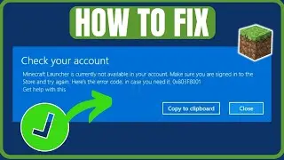 Fix: Minecraft Error Code 0x803f8001 | Minecraft Launcher Is Currently Not Available In Your Account