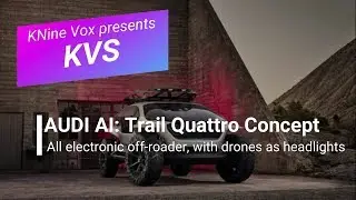 Audi AI: Trail Concept revealed with drones as headlights | #KVS