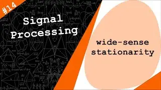 Wide Sense Stationary Random Processes | Digital Signal Processing # 14