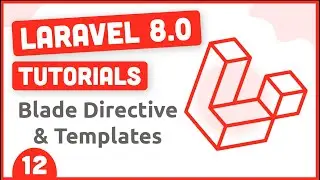 Blade Templates & Directives | Laravel 8 Tutorials # 12 | Urdu & Hindi