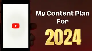 My YouTube & Content Plan For 2024 - Plus Coranavirus Vaccine