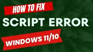 How to Fix Windows Script Errors On Windows 11 / 10