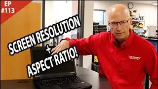 EP 113: What is SCREEN RESOLUTION and ASPECT RATIO?