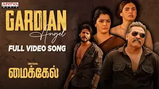 Gardian Angel  Video Song | Michael | Sundeep Kishan, Vijay Sethupathi | Ranjit Jeyakodi | Sam CS