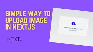 Simple Next.js Image Upload with UploadThing