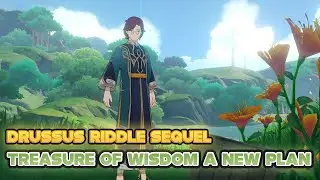 Treasure of Wisdom A New Plan: Drussuss Riddle Sequel World Quest | Genshin Impact Sumeru