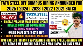 TATA STEEL DIRECT TEST HIRING | OFF CAMPUS HIRING ANNOUNCED | 2025-2021 BATCH