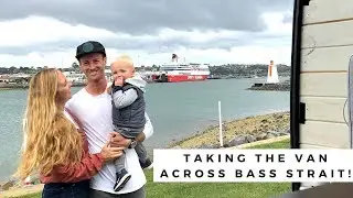 Vanlife | Taking the Van across Bass Strait | We were so nervous!!!