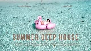 [Playlist] Summer vibe deep house - beach music mix | #summervibes #deephouse #beachmusic