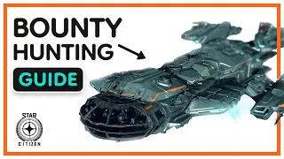 Star Citizen Bounty Hunting Guide 2022