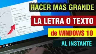 Como cambiar el tamaño de la letra en Windows 10 2024 | agrandar fuente en windows 10