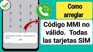 Solución al Error: Problema de Conexión o Código MMI no Válido | Solución 2024 ✅