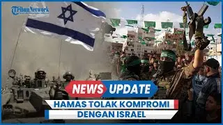 Perundingan Gencatan Senjata Terhenti, Hamas Tolak Berkompromi dengan Israel