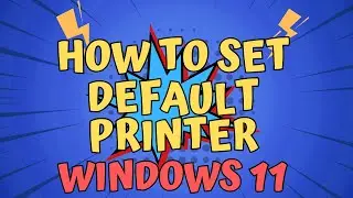 Never Forget Your Printer Again - Windows 11 set your default printer