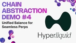 Arcana's Chain Abstraction Demo on Hyperliquid | Unified Balance for Seamless Perps