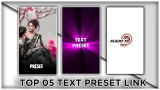 Top 10+🔥Alight Motion Text Animation Presets |AlightMotion Preset Download Free 10+ text presets|