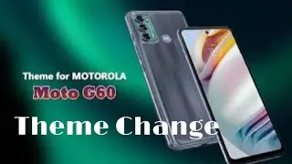 Moto g60 theme change kaise kare / how to change theme in moto g60