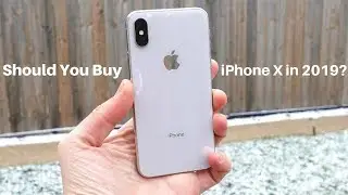 Should You Buy iPhone X in 2019?